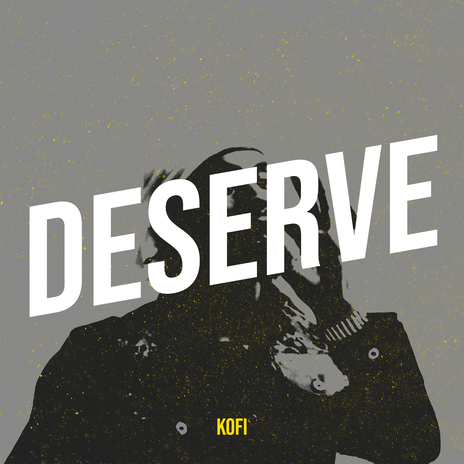 Deserve | Boomplay Music