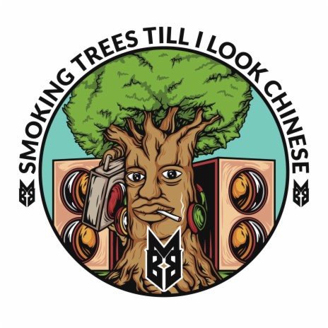 Smoking Trees Till I Look Chinese | Boomplay Music