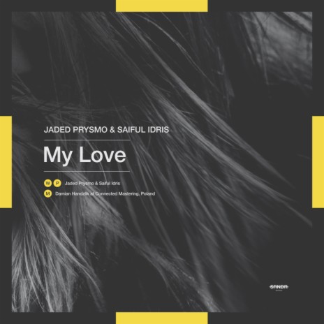 My Love (Original Mix) ft. Saiful Idris
