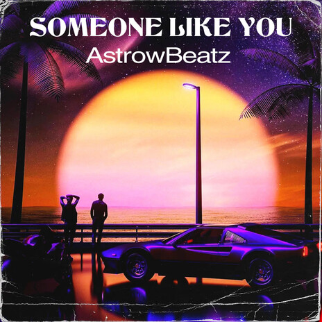 Someone Like You | Boomplay Music