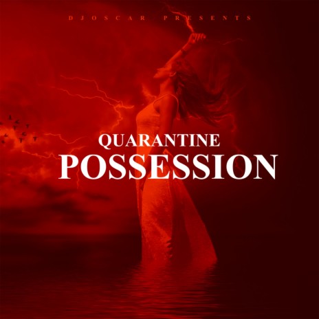 Possession Quarantine | Boomplay Music