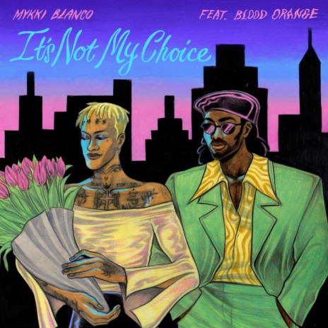 It's Not My Choice ft. Blood Orange | Boomplay Music