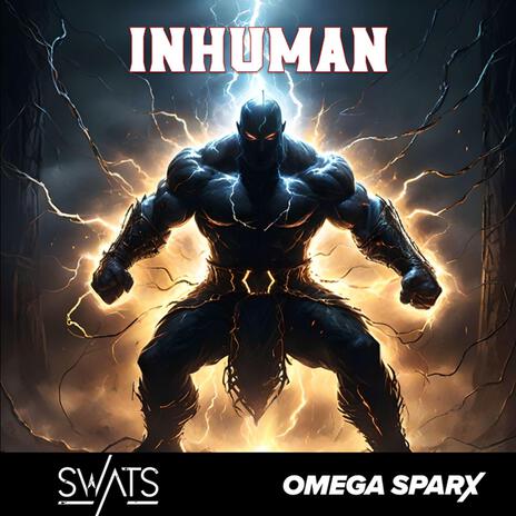 INHUMAN ft. Swats | Boomplay Music