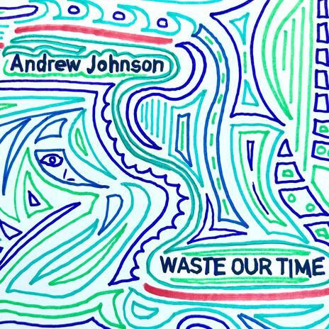 Waste Our Time
