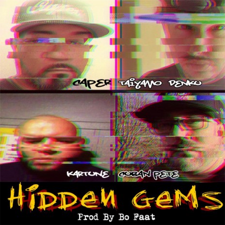 Hidden Gems (feat. Taiyamo Denku, Kartune & Cuban Pete) | Boomplay Music
