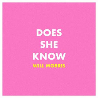 Does She Know lyrics | Boomplay Music