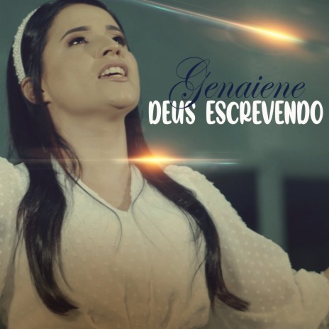 Deus Escrevendo | Boomplay Music