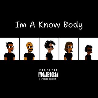 I'm A KnowBody