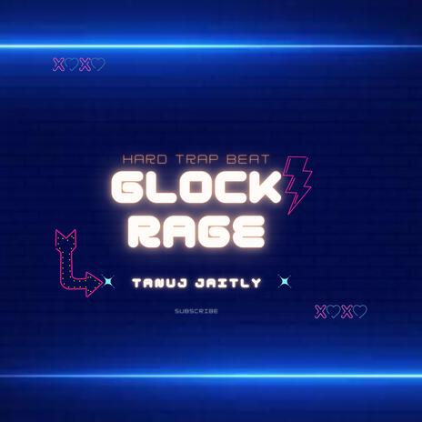 Glock Rage | Boomplay Music