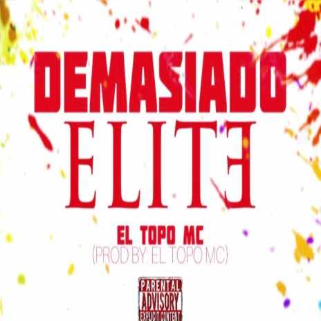 Demasiado Elite | Boomplay Music