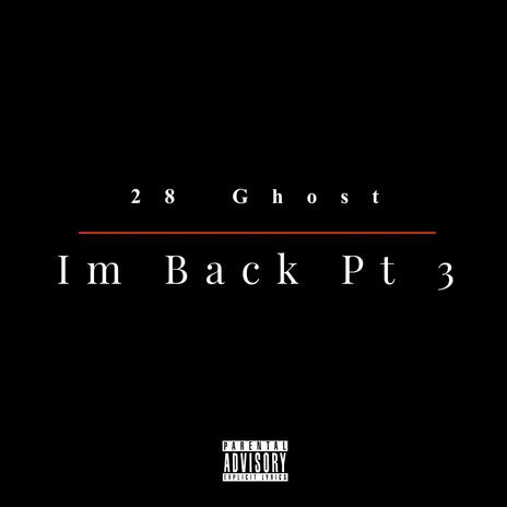 Im Back pt3 | Boomplay Music