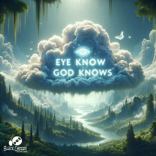 Eye Know God Know