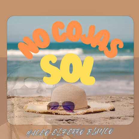 no cojas sol | Boomplay Music