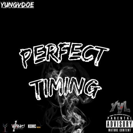 Perfect Timing | Boomplay Music