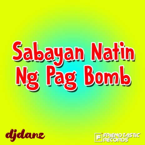 Sabayan Natin Ng Pag Bomb (Budots) | Boomplay Music