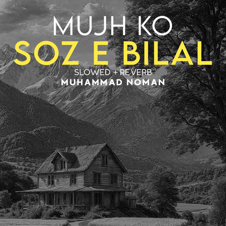 Mujh Ko Soz e Bilal Lofi