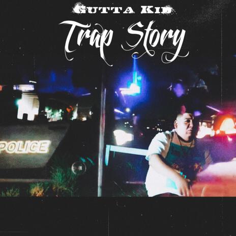 Trap Story Gutta Kid | Boomplay Music