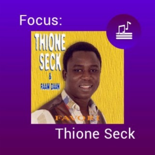 Focus: Thione Seck