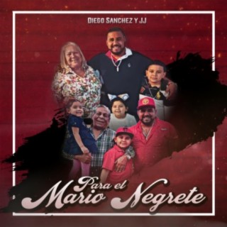 Para el Mario Negrete