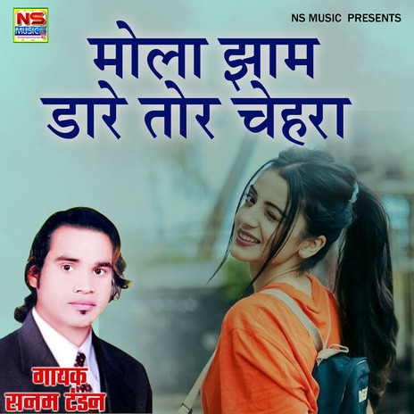 Mola Jham Dare Tor Chehra | Boomplay Music