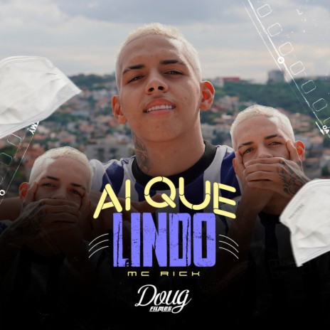 Ai Que Lindo | Boomplay Music