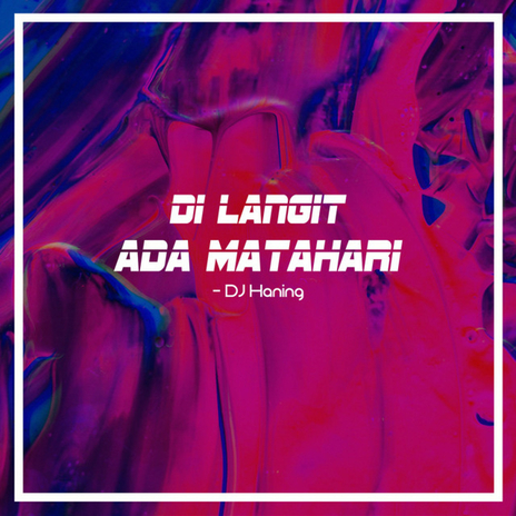 Di Langit Ada Matahari | Boomplay Music