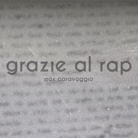 Grazie al rap | Boomplay Music