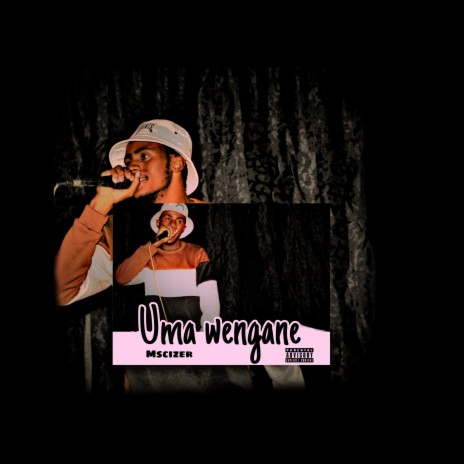 Uma Wengane | Boomplay Music