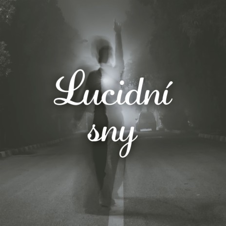 Lucidní sny | Boomplay Music