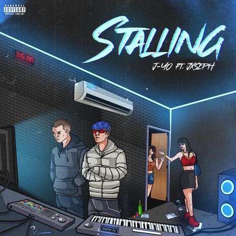 Stalling ft. Jxseph | Boomplay Music