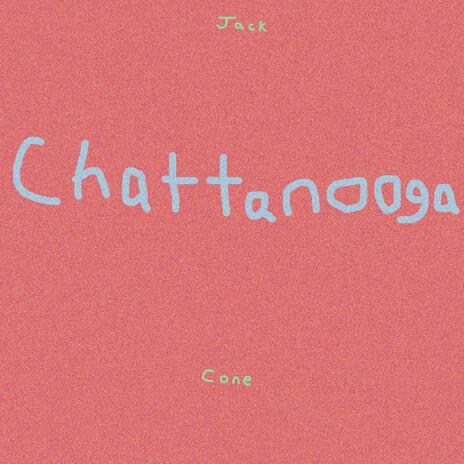 Chattanooga | Boomplay Music