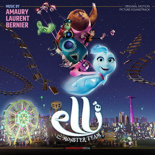 Elli and Her Monster Team (Original Motion Picture Soundtrack)