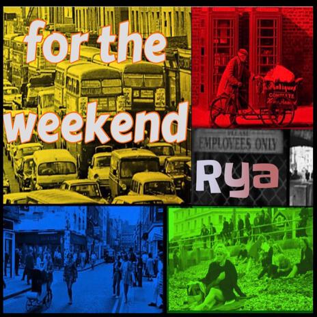 For The Weekend | Boomplay Music