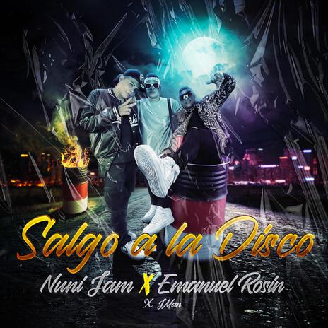 Salgo A La Disco ft. Emmanuel Rosin & J Man | Boomplay Music