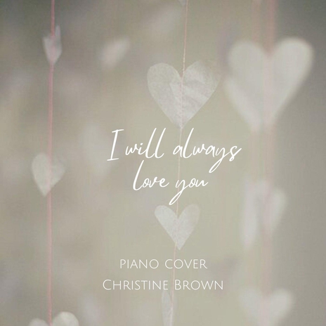 I Will Always Love You, Piano Cover | Boomplay Music