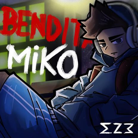 Bendita Miko | Boomplay Music