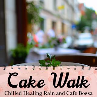 Chilled Healing Rain and Cafe Bossa