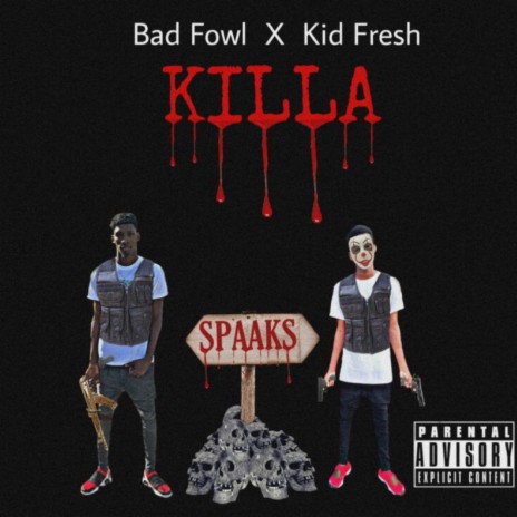 KILLA ft. Badfowl | Boomplay Music