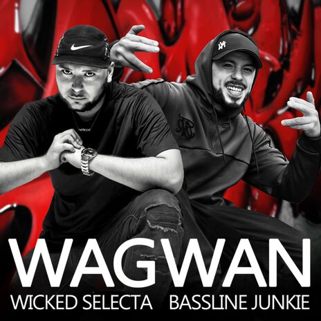 Wagwan ft. Wicked Selecta | Boomplay Music