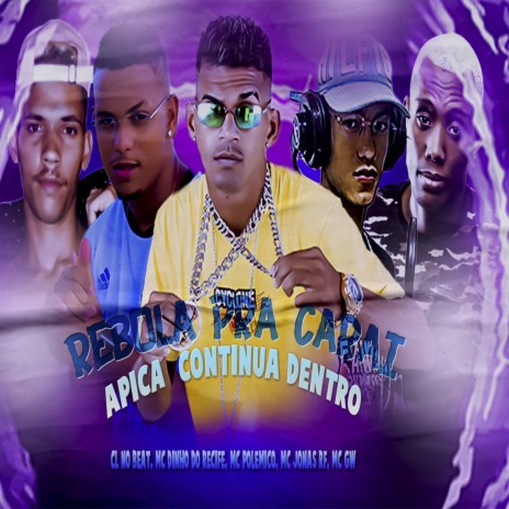 Rebola pra Carai ft. mc jonas rf, mc dinho do recife, mc polêmico & gw | Boomplay Music