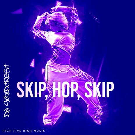 Skip, hop, skip | Boomplay Music