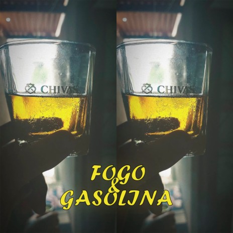 Fogo & Gasolina | Boomplay Music