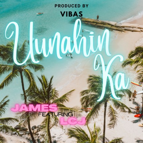 Uunahin Ka ft. LCJ | Boomplay Music