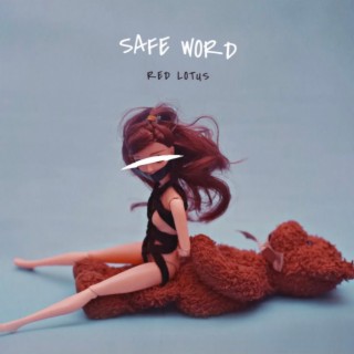 SAFE WORD lyrics | Boomplay Music