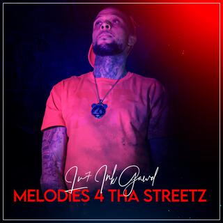 Melodies 4 Tha Streetz