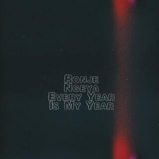 Every Year Is My Year (feat. Plamedi, Jhest & Kidd Sardonic)