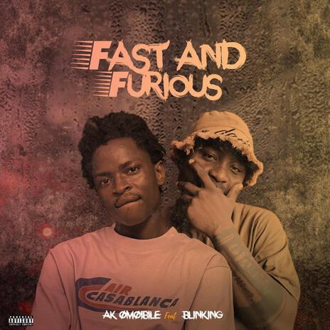 Fast And Furious ft. Blinking | Boomplay Music