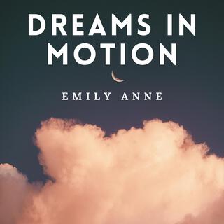 Dreams In Motion