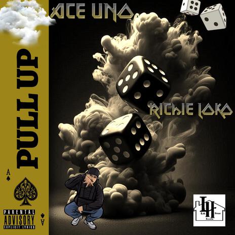 PULL UP ft. RICHiE LOKO