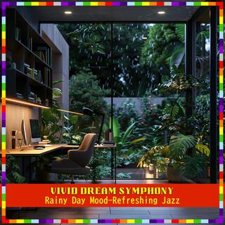 Rainy Day Mood-refreshing Jazz